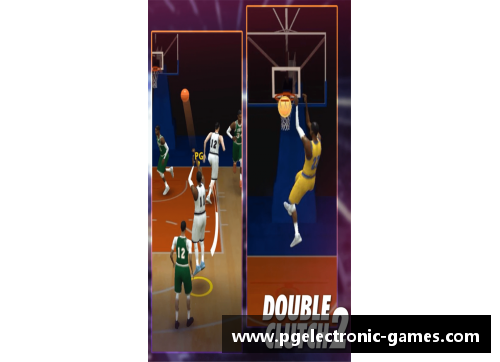 PG模拟器NBA直播精彩赛事及最新资讯全覆盖